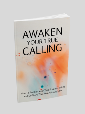 Awaken Your True Calling