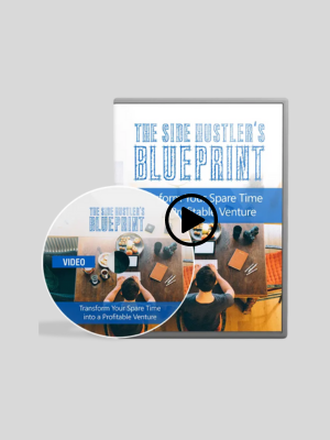 The Side Hustler Blueprint Video