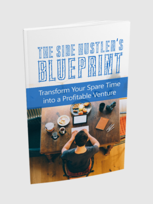 The Side Hustlers Blueprint