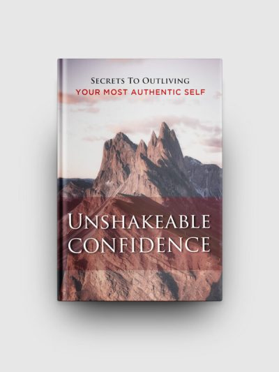 Unshakeable Confidence