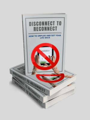 Disconnect To Reconnect